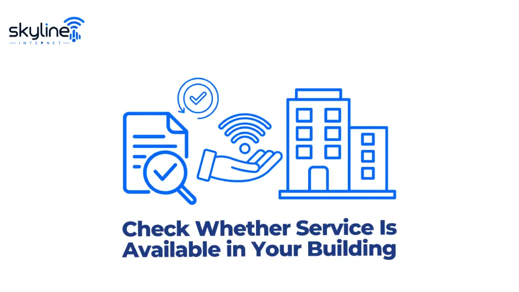  Graphic titled "Check Whether Service Is Available in Your Building" featuring the Skyline Internet logo, a document inspected with a magnifying glass, a circular checkmark badge, an open hand holding a Wi-Fi signal, and a multi-story building icon. 