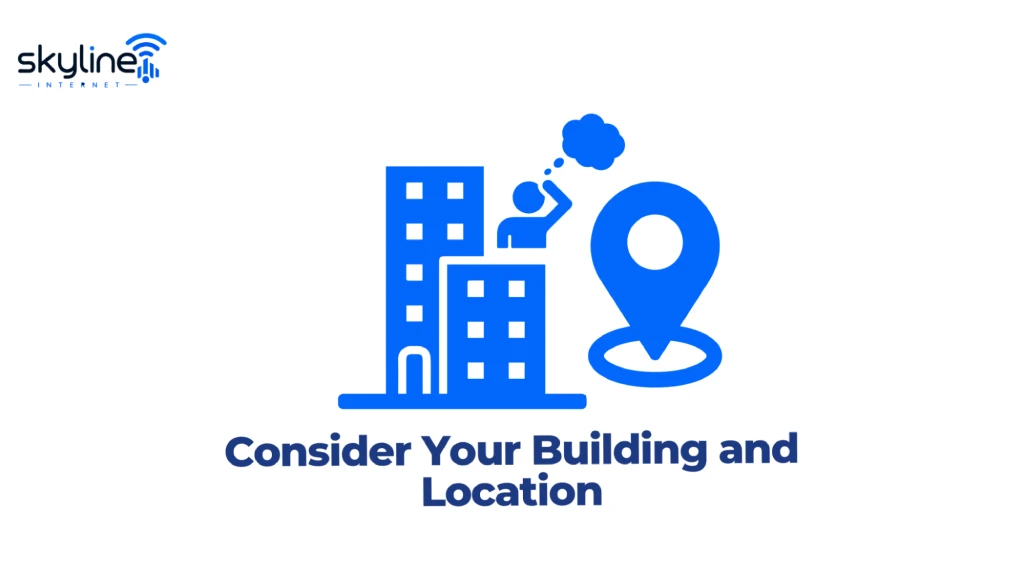 Graphic titled "Consider Your Building and Location" featuring the Skyline Internet logo, multi-story buildings with a figure thinking, and a large location 