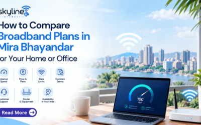How to Compare Broadband Plans in Mira Bhayandar for Your Home or Office